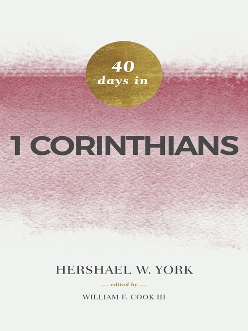 Title details for 40 Days in 1 Corinthians by Hershael  W. York - Wait list